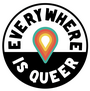 The logo of Everywhere Is Queer.